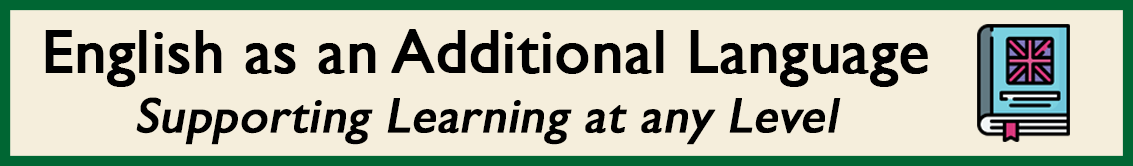 English as an Additional Language — Supporting Learning at any Level