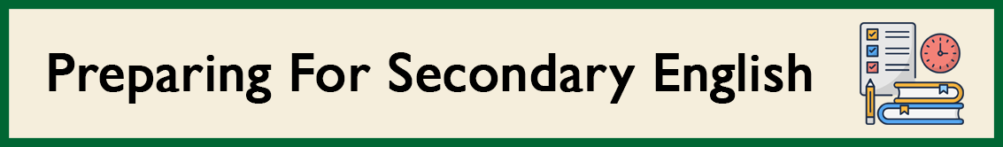 Preparing for Secondary English