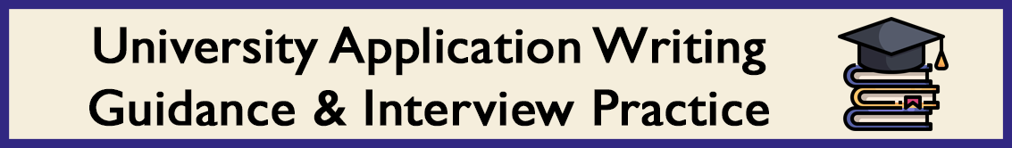 University Application Writing Guidance & Interview Practice